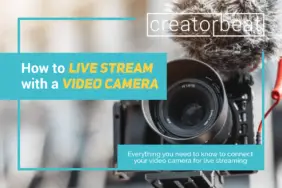 How to live stream with a video camera [2022]
