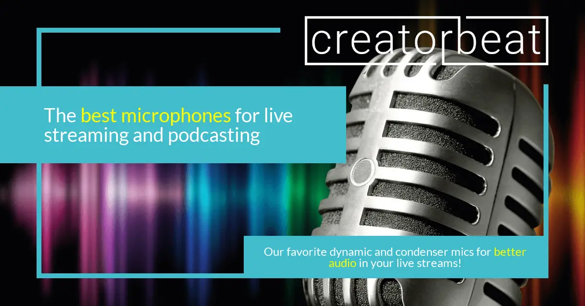 Creatorbeat-Best-Microphones-For-Live-Streaming-1200x628-Blog