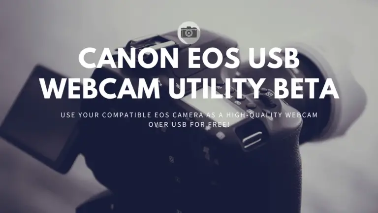 Canon EOS USB Webcam Utility Beta